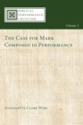 Image for Case for Mark Composed in Performance