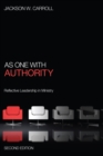 Image for As One With Authority, Second Edition: Reflective Leadership in Ministry