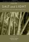 Image for Salt and Light, Volume 3: More Lives of Faith That Shaped Modern China
