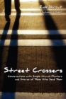 Image for Street Crossers: Conversations With Simple Church Planters and Stories of Those Who Send Them