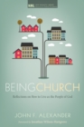 Image for Being Church: Reflections On How to Live As the People of God