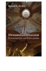 Image for Denominationalism Illustrated and Explained