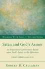 Image for Satan and God&#39;s Armor: An Expository Commentary Based Upon Paul&#39;s Letter to the Ephesians
