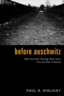 Image for Before Auschwitz: What Christian Theology Must Learn from the Rise of Nazism