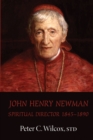 Image for John Henry Newman: Spiritual Director 1845-1890