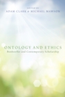 Image for Ontology and Ethics: Bonhoeffer and Contemporary Scholarship