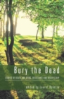 Image for Bury the Dead: Stories of Death and Dying, Resistance and Discipleship