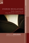 Image for Storied Revelations: Parables, Imagination, and George Macdonald&#39;s Christian Fiction