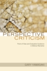 Image for Perspective Criticism: Point of View and Evaluative Guidance in Biblical Narrative