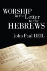 Image for Worship in the Letter to the Hebrews