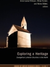 Image for Exploring a Heritage: Evangelical Lutheran Churches in the North