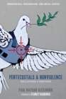 Image for Pentecostals and Nonviolence: Reclaiming a Heritage