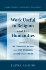 Image for Work Useful to Religion and the Humanities: A History of the Comparative Method in the Study of Religion from Las Casas to Tylor