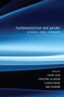 Image for Fundamentalism and Gender: Scripture-body-community