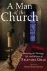 Image for Man of the Church: Honoring the Theology, Life, and Witness of Ralph Del Colle