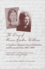 Image for The Diary of Nannie Haskins Williams : A Southern Woman&#39;s Story of Rebellion and Reconstruction, 1863-1890