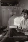 Image for Iris Murdoch Connected