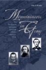 Image for Mountaineers In Gray : The Nineteenth Tennessee Volunteer Infantry Regiment, C. S. A.