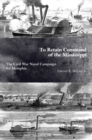 Image for To Retain Command of the Mississippi : The Civil War Naval Campaign for Memphis