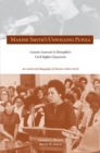 Image for Maxine Smith&#39;s Unwilling Pupils : Lessons Learned in Memphis&#39;s Civil Rights Classroom