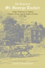 Image for The Legacy of St. George Tucker : College Professors in Virginia Confront Slavery and Rights of States, 1771-1897