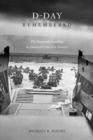 Image for D-Day Remembered : The Normandy Landings in American Collective Memory