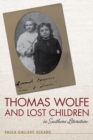 Image for Thomas Wolfe and Lost Children in Southern Literature
