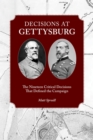 Image for Decisions at Gettysburg: the nineteen critical decisions that defined the campaign
