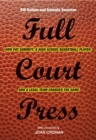 Image for Full Court Press : How Pat Summitt, A High School Basketball Player, and a Legal Team Changed the Game
