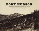 Image for Port Hudson : The Most Significant Battlefield Photographs of the Civil War