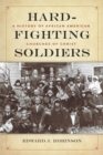 Image for Hard-Fighting Soldiers: A History of African American Churches of Christ