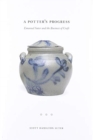 Image for A potter&#39;s progress  : Emanuel Suter and the business of craft