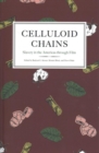 Image for Celluloid Chains