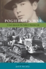 Image for Pogiebait&#39;s war: a son&#39;s quest for his father&#39;s wartime life
