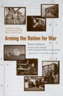 Image for Arming the Nation for War : Mobilization, Supply, and the American War Effort in World War II