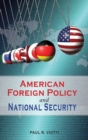 Image for American Foreign Policy and National Security