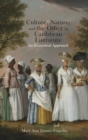 Image for Culture, Nature, and the Other in Caribbean Literature : An Ecocritical Approach