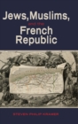 Image for Jews, Muslims, and the French Republic