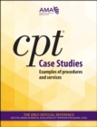 Image for CPT Case Studies: Examples of Procedures and Services