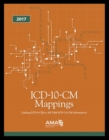 Image for ICD-10-CM mappings 2017  : linking ICD-9-CM to all valid ICD-10-CM alternatives