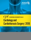 Image for CPT® Coding Essentials for Cardiology &amp; Cardiothoracic Surgery 2018