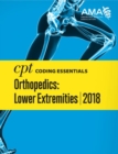 Image for CPT® Coding Essentials for Orthopedics: Lower Extremities 2018