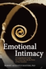 Image for Emotional Intimacy: A Comprehensive Guide for Connecting with the Power of Your Emotions