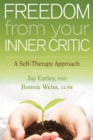 Image for Freedom from Your Inner Critic: A Self-Therapy Approach