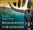 Image for Shamanic Visioning