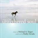 Image for Songs of the Untethered Soul