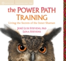 Image for The power path training  : living the secrets of the inner shaman