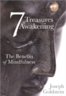 Image for 7 Treasures of Awakening: The Benefits of Mindfulness