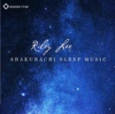 Image for Shakuhachi Sleep Music
