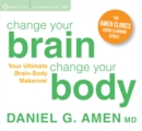 Image for Change Your Brain, Change Your Body
